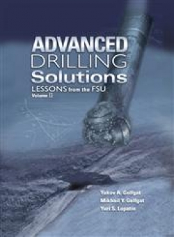 Advanced Drilling Solutions : Lessons From the FSU Volume II
