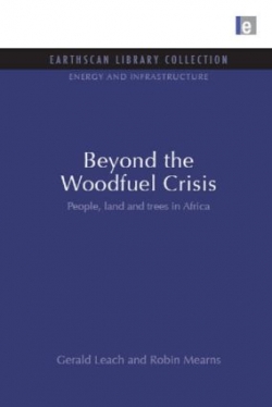 Beyond The Woodfuel Crisis: People, land and Tress in Africa