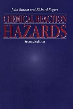 Chemical Reaction Hazards Second Edition
