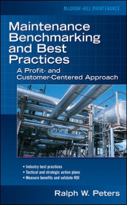 Maintenance Benchmarking and Best Practices: A Profit and Customer-Centered Approach