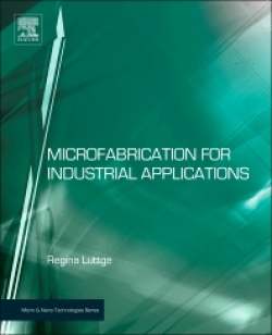 Microfabrication For Industrial Applications