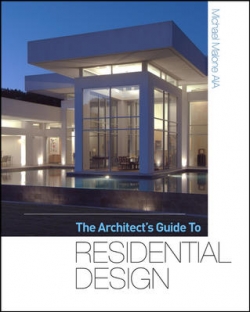 The Architect\'s Guide To Residential Design