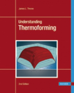 Understanding Thermoforming 2nd Edition