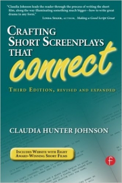 Crafting Short Screenplays That Connect Third Edition