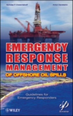 Emergency Response Management of Offshore Oil Spills: Guidelines For Emergency Responders