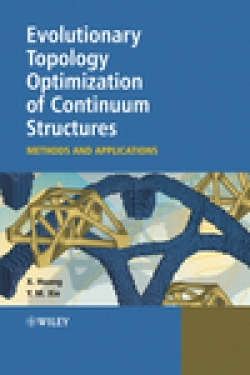 Evolutionary Topology Optimization of Continuum Structures: Methods And Applications