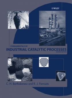 Fundamentals of Industrial Catalytic Processes Second Edition