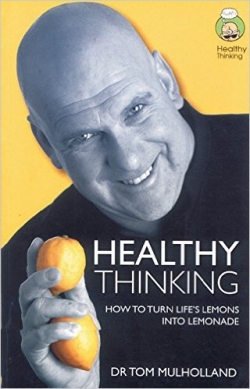 Healthy Thinking: How To Turn Life\'s Lemons Into Lemonade
