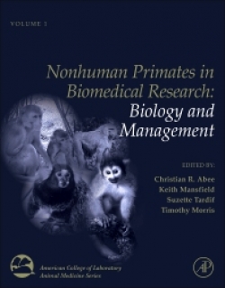 Nonhuman Pimates in Biomedical Research: Biology and Management  Volume 1