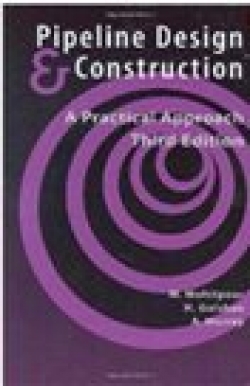 Pipeline Design & Construction: A Practical Approach Third Edition