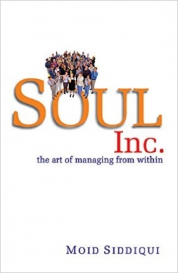 Soul Inc.: The Art of Managing From Within