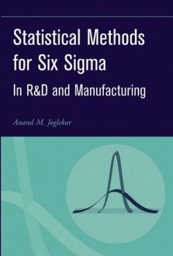 Statistical Methods for Six Sigma In R&D And Manufacturing