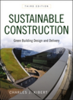 Sustainable Construction : Green Building Design and Delivery Third Edition