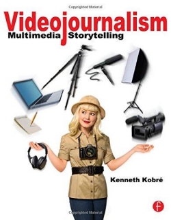 Video Journalism : Multimedia Storytelling