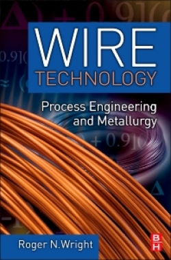 Wire Technology : Process Engineering and Metallurgy